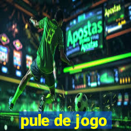 pule de jogo